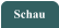 Schau