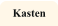 Kasten